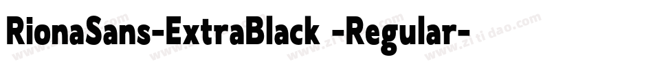 RionaSans-ExtraBlack -Regular字体转换